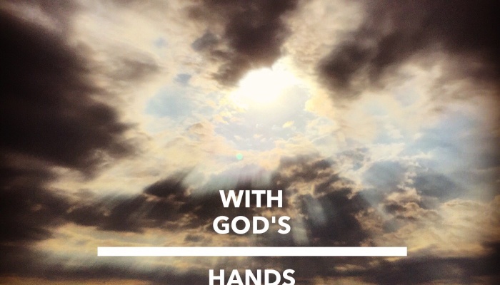 With God's Hands We Rise